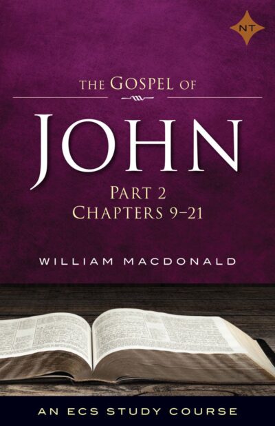 The Gospel of John - Part 2 (Chap 9-21)